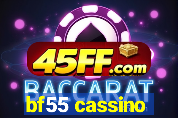 bf55 cassino